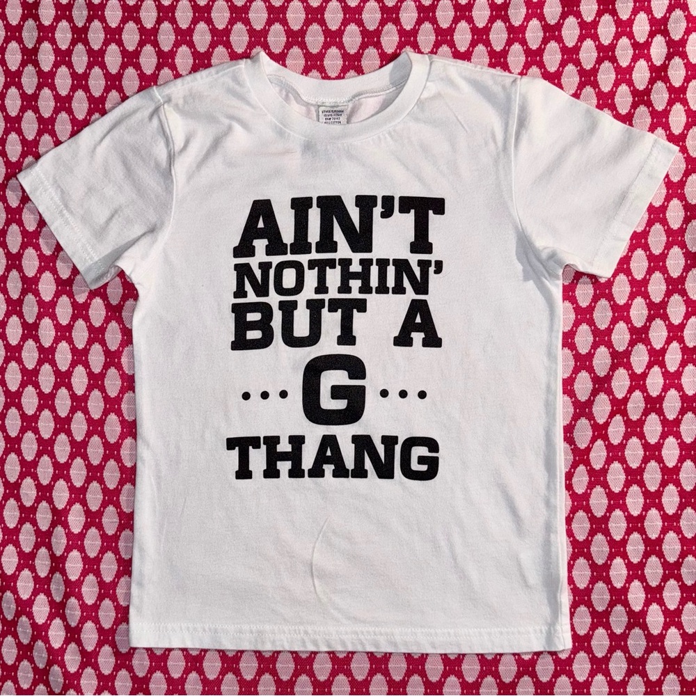 Vintage Kids sz 5T Graphic T!  “Ain’t Nuthin’ But A G Thang”.